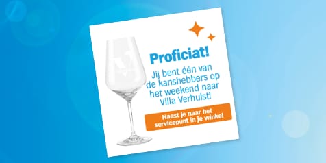 Afbeelding van een promotie waarin staat: "Proficiat! Jij bent één van de kanshebbers op het weekend naar Villa Verhulst", met een wijnglas en een oproep om naar het servicepunt in de Albert Heijn winkel te gaan.