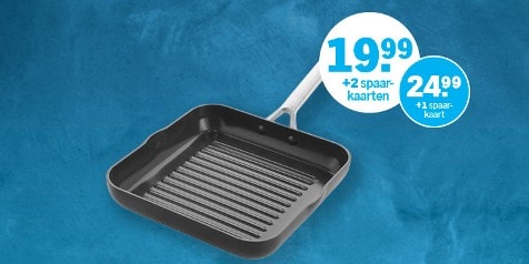 Vierkante grillpan met metalen handvat, met spaaractie prijzen van €19,99 met 2 spaarkaarten of €24,99 met 1 spaarkaart.