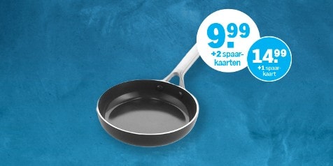 Koekenpan met prijsinformatie: €9,99 met 2 spaarkaarten of €14,99 met 1 spaarkaart.