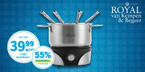 Promotie voor Royal van Kempen & Begeer fonduepan met spaarkaartactie, prijs 39,99 euro en 55% voordeel op de adviesprijs.