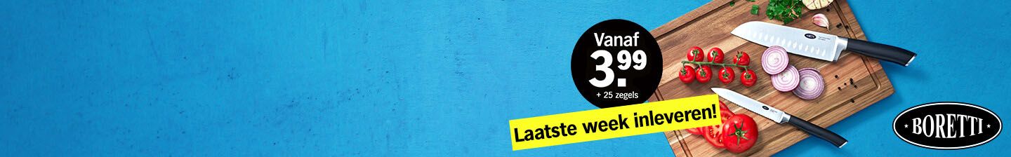 Boretti messen met gesneden groenten en een aankondiging van een actie vanaf €3,99 plus 25 zegels, met melding "Laatste week inleveren".