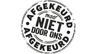 Stempel met de tekst "Afgekeurd maar niet door ons".