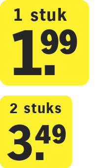 1 stuk €1.99. 2 stuks €3.49
