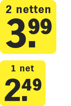 Actieprijsbord met aanbieding: 2 netten voor 3,99 euro en 1 net voor 2,49 euro, op een gele achtergrond.