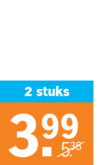 Actieprijskaart voor 2 stuks, nu €3,99 in plaats van €5,38