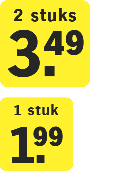 Gele prijskaartjes met de tekst "2 stuks 3.49" en "1 stuk 1.99"