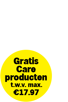 Gele sticker met tekst: Gratis Care producten t.w.v. max. €17,97