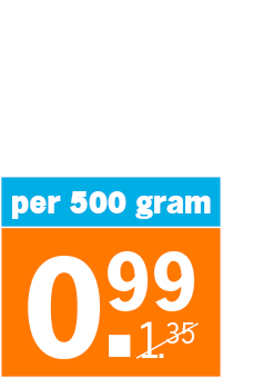 Prijskaartje: 0,99 euro per 500 gram, eerdere prijs 1,35 euro.