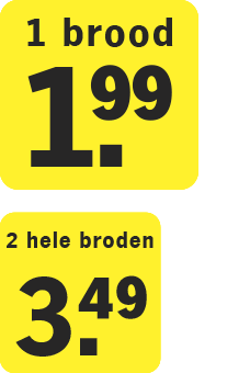Prijsaanbieding voor brood: 1 brood voor 1,99 euro of 2 hele broden voor 3,49 euro